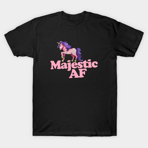 Majestic AF T-Shirt by bubbsnugg